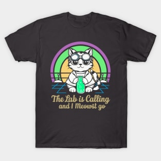 The Lab Is Calling and I Meowst Go T-Shirt